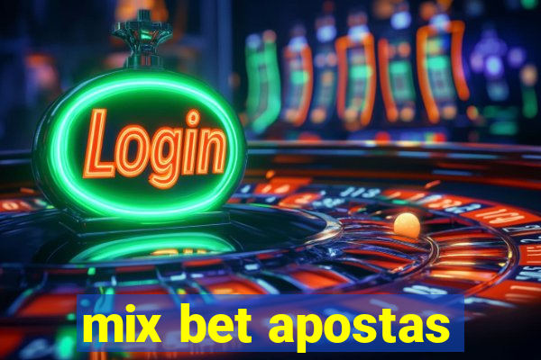 mix bet apostas